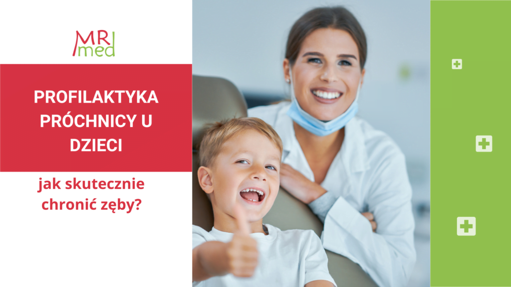 Profilaktyka próchnicy u dzieci
